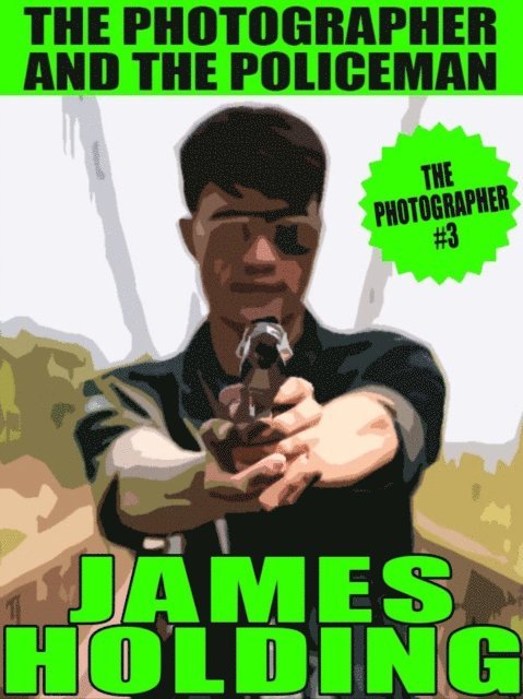 James Holding - Photographer and the Policeman, E-bok