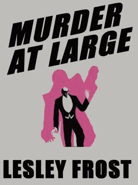 Lesley Frost - Murder at Large, E-bok. Tillgänglighet: Lägg i varukorg