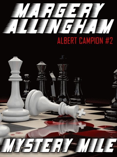 Margery Allingham - Mystery Mile, E-bok