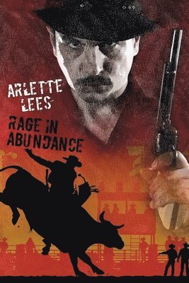 Arlette Lees - Rage in Abundance, Häftad