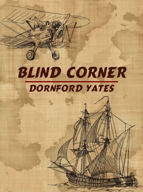 Dornford Yates - Blind Corner, E-bok