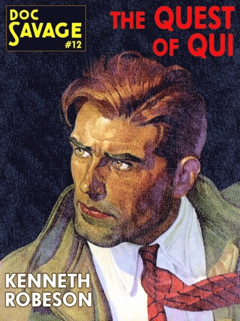 Kenneth Robeson - Quest of Qui, E-bok