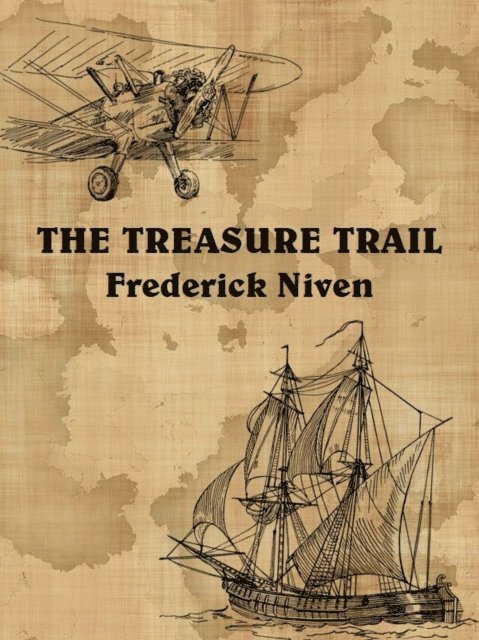 Frederick Niven - Treasure Trail, E-bok