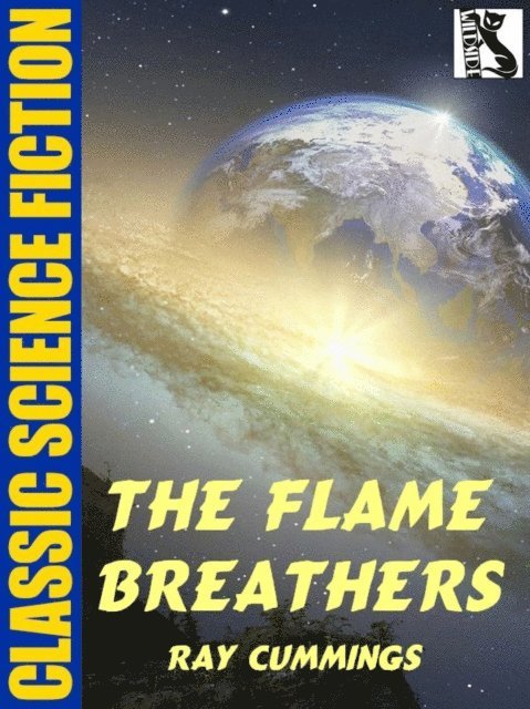 Ray Cummings - Flame Breathers, E-bok