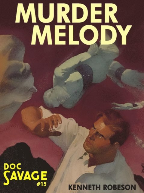 Kenneth Robeson - Murder Melody, E-bok