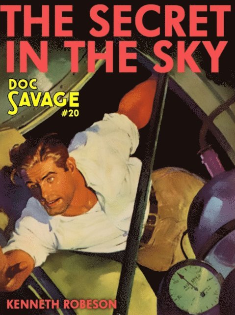 Kenneth Robeson - Secret in the Sky, E-bok