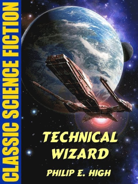 Philip E. High - Technical Wizard, E-bok
