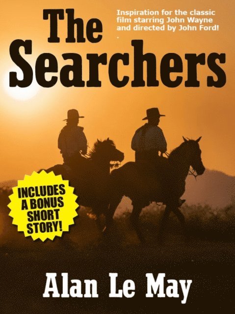 Alan Le May - Searchers: Bonus Edition, E-bok