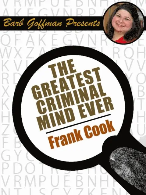 Frank Cook - Greatest Criminal Mind Ever, E-bok. Tillgänglighet: Lägg i varukorg
