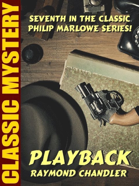 Raymond Chandler - Playback, E-bok