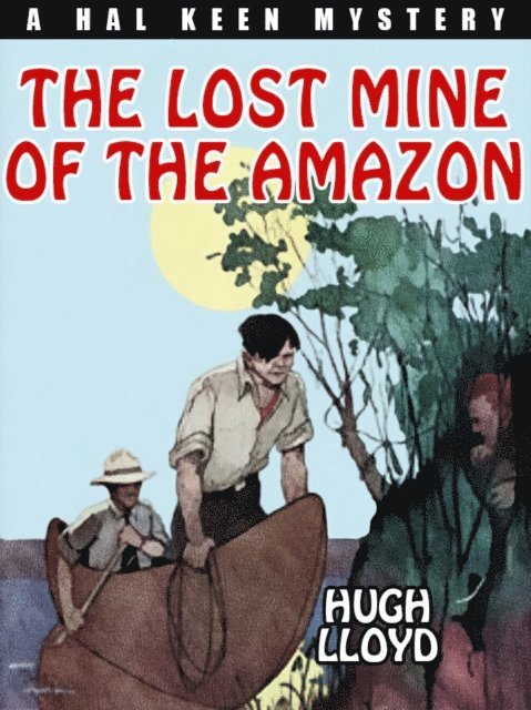 Hugh Lloyd - Lost Mine of the Amazon, E-bok