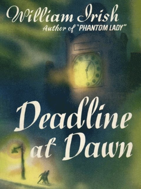Cornell Woolrich - Deadline at Dawn, E-bok