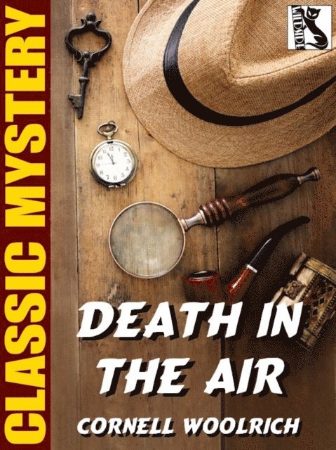 Cornell Woolrich - Death in the Air, E-bok