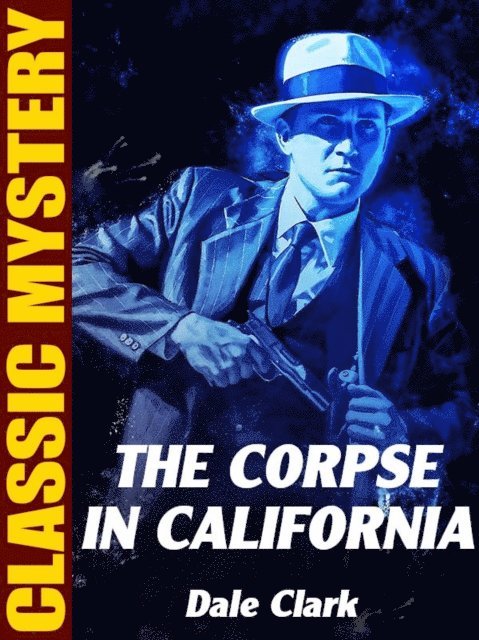 Dale Clark - Corpse in California, E-bok