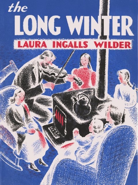 Laura Ingalls Wilder - Long Winter, E-bok