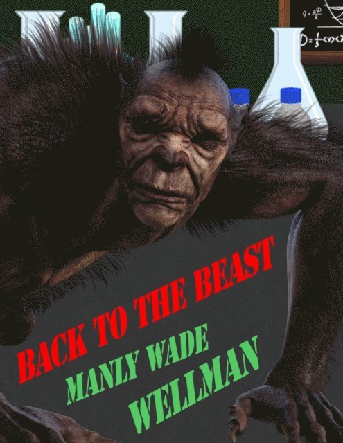 Manly Wade Wellman - Back to the Beast, E-bok