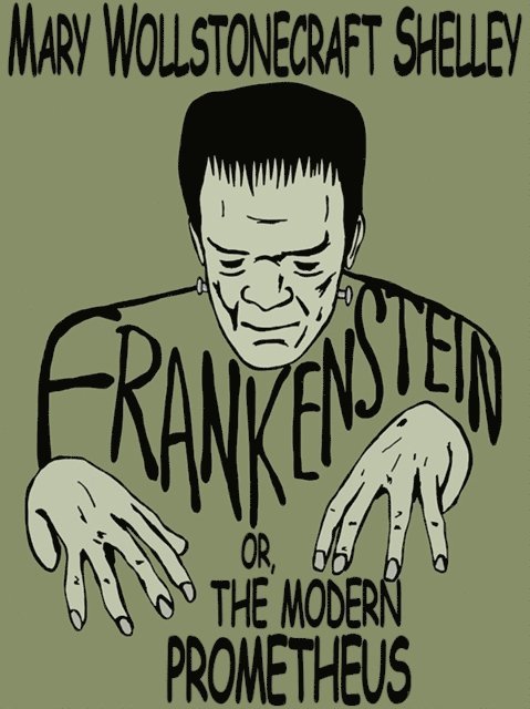 Mary Wollstonecraft Shelley - Frankenstein; or, The Modern Prometheus, E-bok