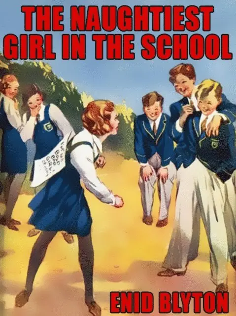Enid Blyton - Naughtiest Girl in the School, E-bok. Tillgänglighet: Lägg i varukorg