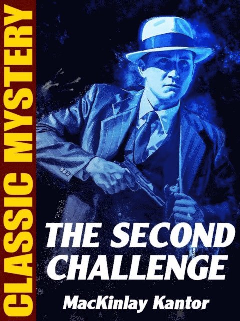 MacKinlay Kantor - Second Challenge, E-bok