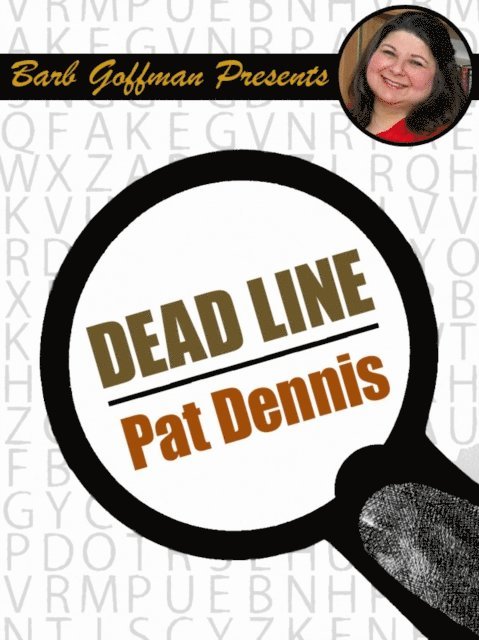Pat Dennis - Dead Line, E-bok