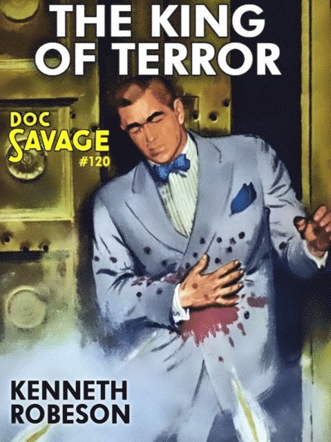 Kenneth Robeson - King of Terror, E-bok