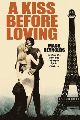 Mack Reynolds - Kiss Before Loving, Häftad