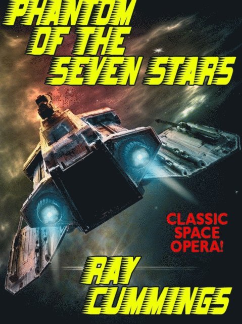 Ray Cummings - Phantom of the Seven Stars, E-bok