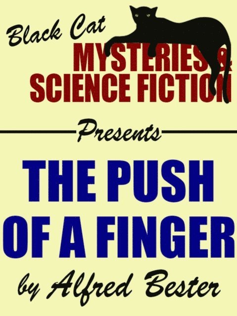Alfred Bester - Push of a Finger, E-bok