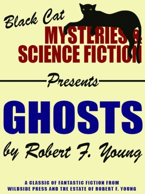 Robert F. Young - Ghosts, E-bok