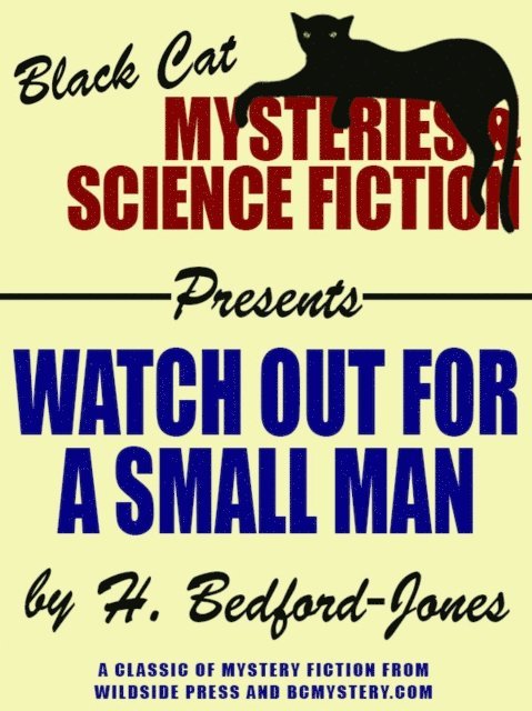 H. Bedford-Jones - Watch Out for a Small Man, E-bok