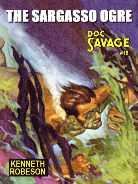 Kenneth Robeson - Sargasso Ogre, E-bok