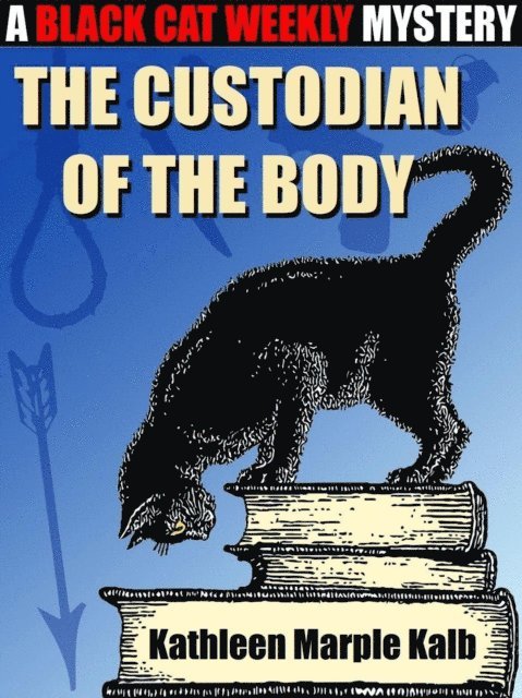 Kathleen Marple Kalb - Custodian of the Body, E-bok