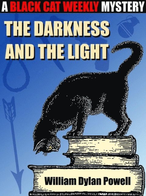 William Dylan Powell - Darkness and the Light, E-bok