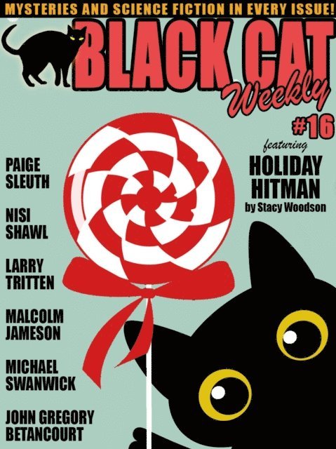 Michael Swanwick - Black Cat Weekly #16, E-bok