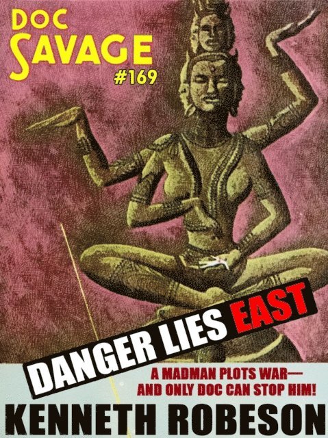 Kenneth Robeson - Danger Lies East, E-bok