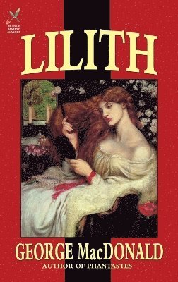 George MacDonald - Lilith, Inbunden