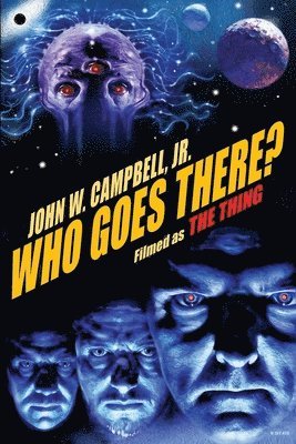 John W John W Campbell Jr - Who Goes There?, Häftad