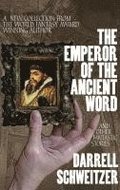 Emperor of the Ancient Word and Other Fantastic Stories