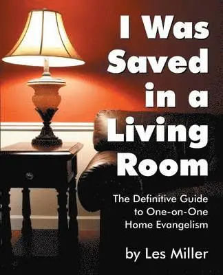 Les Miller - I Was Saved in a Living Room, Häftad. Tillgänglighet: Lägg i varukorg