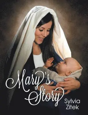 Sylvia Zitek - Mary's Story, Häftad. Tillgänglighet: Lägg i varukorg