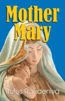 Rufus Randeniya - Mother Mary, Häftad. Tillgänglighet: Lägg i varukorg