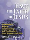 Have the Faith of Jesus