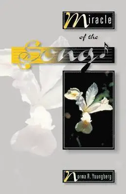 Norma R Youngberg - Miracle of the Song, Häftad. Tillgänglighet: Lägg i varukorg