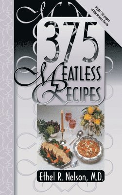 Ethel Nelson - 375 Meatless Recipes, Inbunden. Tillgänglighet: Lägg i varukorg