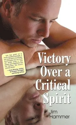 Jim Hammer - Victory Over a Critical Spirit, Inbunden. Tillgänglighet: Lägg i varukorg