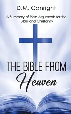 D M Canright - Bible From Heaven, Häftad. Tillgänglighet: Lägg i varukorg