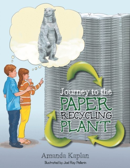 Amanda Kaplan - Journey to the Paper Recycling Plant, E-bok. Tillgänglighet: Lägg i varukorg