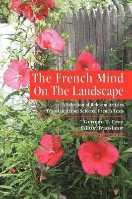 Germ N T Cruz, German T Cruz - French Mind on the Landscape, Häftad. Tillgänglighet: Lägg i varukorg