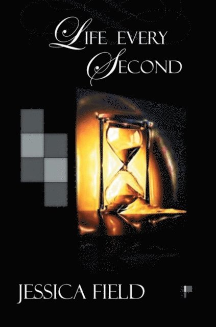 Jessica Field - Live Every Second, E-bok