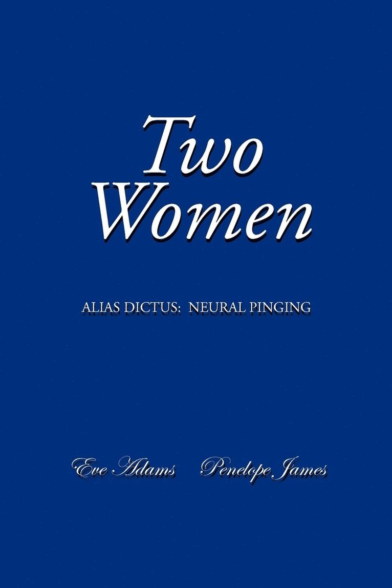 Eve Adams, Penelope James - Two Women, Häftad